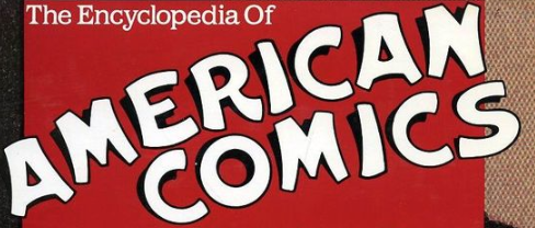 Not really an Encyclopedia, that's Ron's department, but there are American Comics